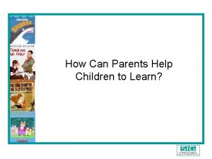 How Can Parents Help Children to Learn What