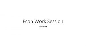 Econ Work Session 272018 Question What is the