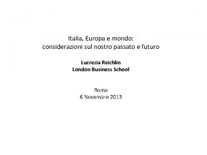 Italia Europa e mondo considerazioni sul nostro passato