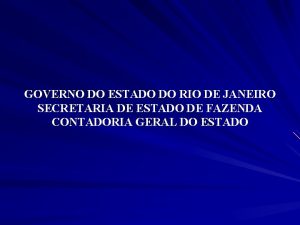 GOVERNO DO ESTADO DO RIO DE JANEIRO SECRETARIA