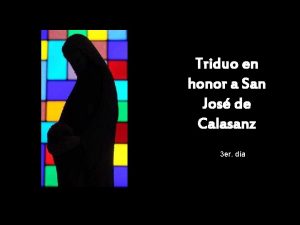 Triduo en honor a San Jos de Calasanz