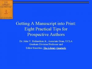 Getting A Manuscript into Print Eight Practical Tips