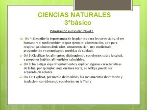 CIENCIAS NATURALES 3bsico Priorizacin curricular Nivel 1 OA