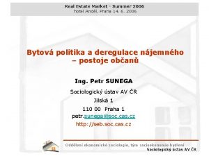 Real Estate Market Summer 2006 hotel Andl Praha