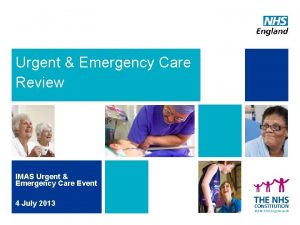 Urgent Emergency Care Review IMAS Urgent Emergency Care