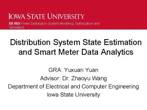 EE 653 Power Distribution System Modeling Optimization and