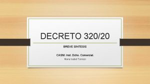 DECRETO 32020 BREVE SINTESIS CASM Inst Dcho Comercial