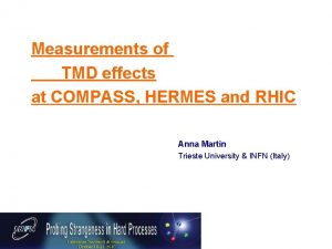 Measurements of TMD effects at COMPASS HERMES and