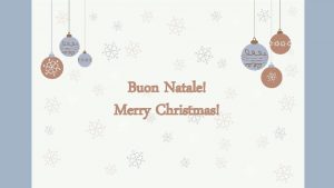 Buon Natale Merry Christmas Christmas Traditions Do you