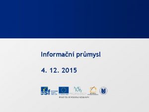 Informan prmysl 4 12 2015 Definice TDKIV Informan