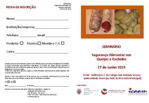 FICHA DE INSCRIO SEMINRIO Segurana Alimentar nos Queijos