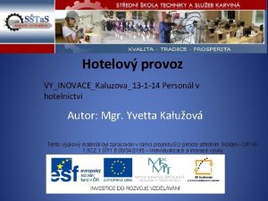 Hotelov provoz VYINOVACEKaluzova13 1 14 Personl v hotelnictv