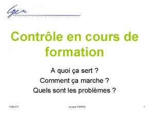 Contrle en cours de formation A quoi a