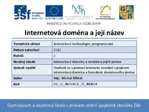 Internetov domna a jej nzev Tematick oblast Internetov