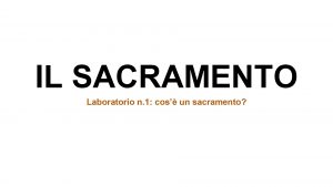 IL SACRAMENTO Laboratorio n 1 cos un sacramento