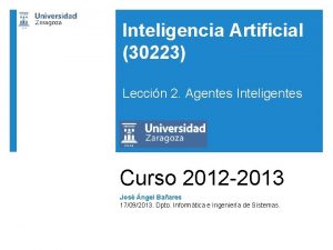 Inteligencia Artificial 30223 Leccin 2 Agentes Inteligentes Curso