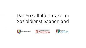 Das SozialhilfeIntake im Sozialdienst Saanenland Unser Schalter Polyvalenter