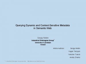 Querying Dynamic and ContextSensitive Metadata in Semantic Web
