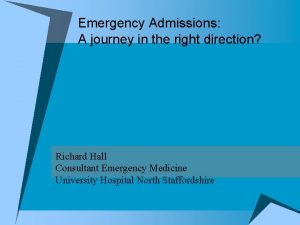 Emergency Admissions A journey in the right direction