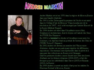 Andrei Markin est n en 1976 dans la