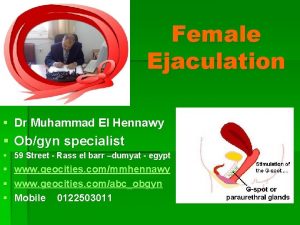 Female Ejaculation Dr Muhammad El Hennawy Obgyn specialist