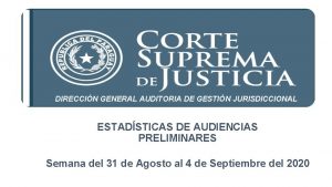 DIRECCIN GENERAL AUDITORIA DE GESTIN JURISDICCIONAL ESTADSTICAS DE