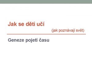 Jak se dti u jak poznvaj svt Geneze