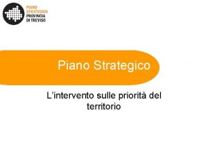 Piano Strategico Lintervento sulle priorit del territorio Lavoratori