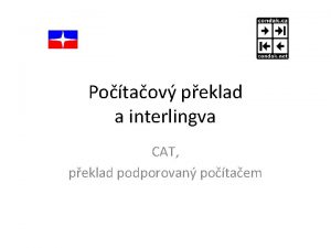 Potaov peklad a interlingva CAT peklad podporovan potaem