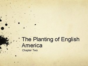The Planting of English America Chapter Two Elizabethan