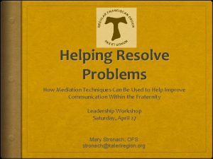 Helping Resolve Problems How Mediation Techniques Can Be