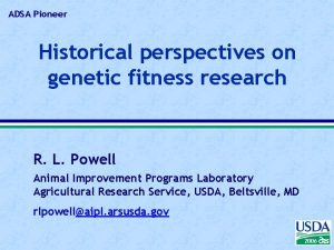 ADSA Pioneer Historical perspectives on genetic fitness research