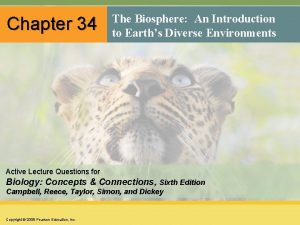 Chapter 34 The Biosphere An Introduction to Earths