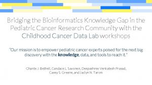 Bridging the Bioinformatics Knowledge Gap in the Pediatric