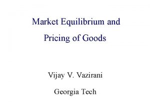 Market Equilibrium and Algorithmic Game Theory Pricing of