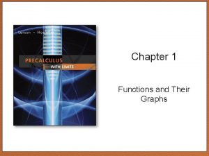 Chapter 1 Functions and Their Graphs Section 1