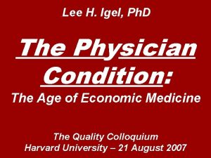 Lee H Igel Ph D The Physician Condition