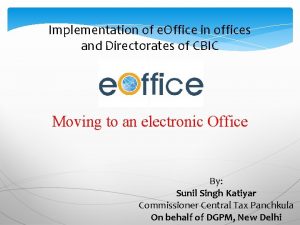 Implementation of e Office in offices and Directorates