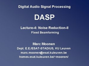 Digital Audio Signal Processing DASP Lecture4 Noise ReductionII