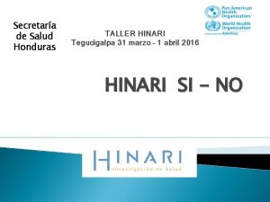 Secretara de Salud Honduras TALLER HINARI Tegucigalpa 31