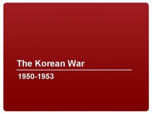 The Korean War 1950 1953 Conflict in Korea