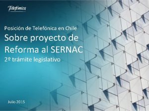 Posicin de Telefnica en Chile Sobre proyecto de