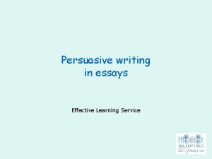 Persuasive writing in essays Effective Learning Service To