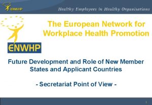 The European Network for Workplace Health Promotion Future