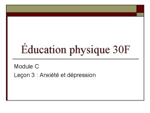 ducation physique 30 F Module C Leon 3