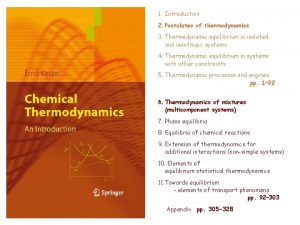 1 Introduction 2 Postulates of thermodynamics 3 Thermodynamic