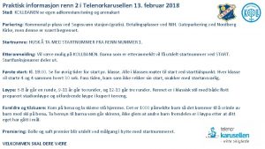 Praktisk informasjon renn 2 i Telenorkarusellen 13 februar