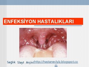 ENFEKSYON HASTALIKLARI Salk Slayt Arivi http hastaneciyiz blogspot