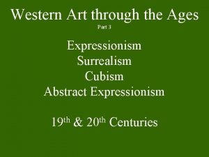 Western Art through the Ages Part 3 Expressionism