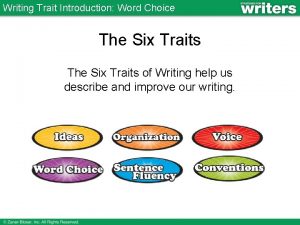 Writing Trait Introduction Word Choice The Six Traits